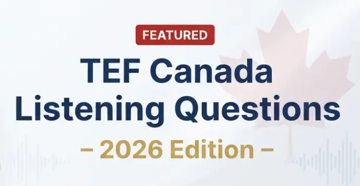 🎧 TEF Canada Listening Questions - 2026 Edition